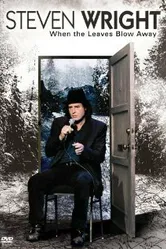 Steven Wright: When the Leaves Blow Away постер