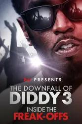 TMZ Presents: The Downfall of Diddy Inside the Freak-offs постер