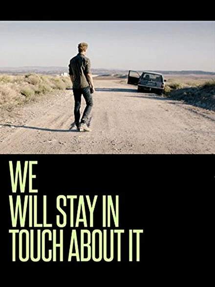 Постер We Will Stay in Touch about It