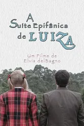 A Suíte Epifânica de Luiza постер