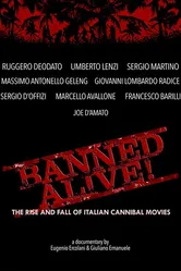 Banned Alive! The Rise and Fall of Italian Cannibal Movies постер