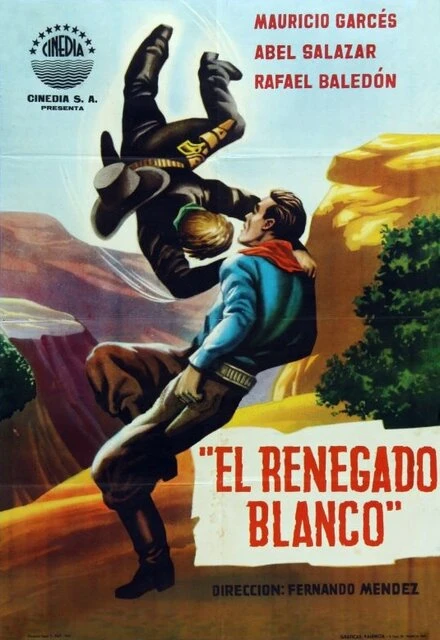 Постер El renegado blanco