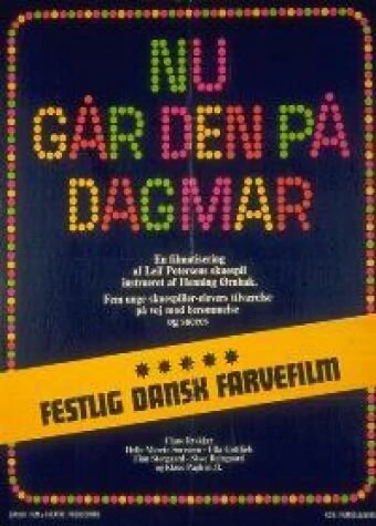 Постер Nu går den på Dagmar