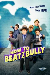 How to Beat a Bully постер