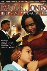 Pastor Jones 2: Lord Guide My 16 Year Old Daughter постер