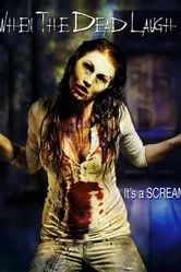 When the Dead Laugh постер