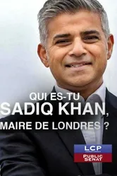 Qui es-tu Sadiq Khan, maire de Londres? постер