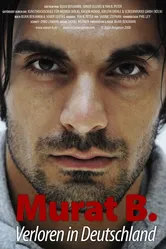 Мурат Б. — Потерянный в Германии 2011 постер