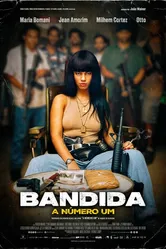 Bandida: A Número Um постер