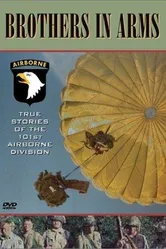 Brothers in Arms: True Stories of the 101st Airborne постер