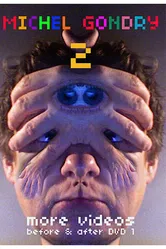 Michel Gondry 2: More Videos (Before and After DVD 1) постер