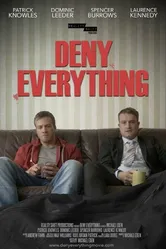 Deny Everything постер