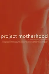 Project Motherhood постер
