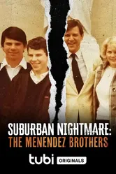Suburban Nightmare: The Menendez Brothers постер