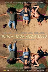 Nunca Nada Aconteceu постер