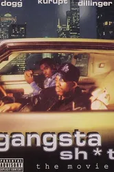 Gangsta Sh*t: The Movie постер