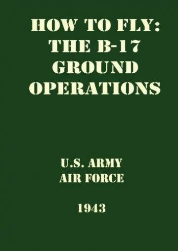 Постер Как летать на Б-17 (Часть 1, Наземные операции) 1943