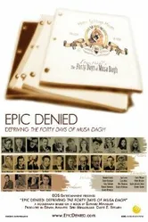 Epic Denied: Depriving the Forty Days of Musa Dagh постер