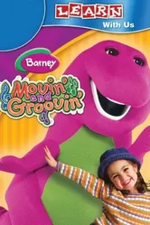 Barney: Movin» and Groovin» постер