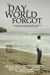 The Day the World Forgot постер