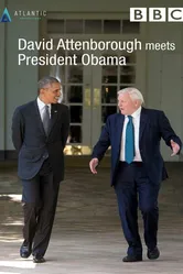 David Attenborough Meets President Obama постер