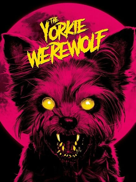 Постер The Yorkie Werewolf