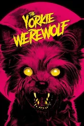 The Yorkie Werewolf постер