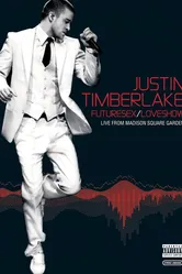 Justin Timberlake FutureSex/LoveShow постер