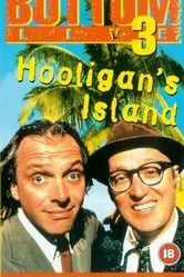 Bottom Live 3: Hooligan's Island постер