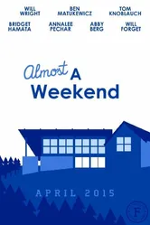 Almost a Weekend постер