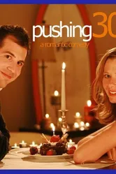 Pushing Thirty постер