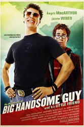The Adventures of Big Handsome Guy and His Little Friend постер