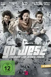 Go West: Freiheit um jeden Preis постер