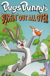 Bugs Bunny's Bustin' Out All Over постер