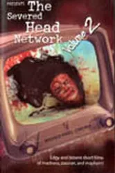 The Severed Head Network Volume 2 постер