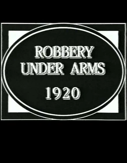 Постер Robbery Under Arms 1920