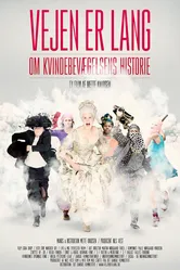 Vejen er lang - om kvindebevægelsens historie постер