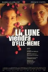 La lune viendra d'elle-même постер