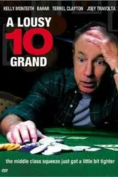 A Lousy 10 Grand постер