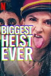 Biggest Heist Ever постер