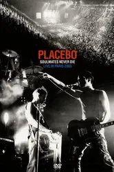 Placebo: Soulmates Never Die - Live in Paris 2003 постер