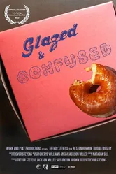 Glazed and Confused постер