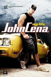 WWE Джон Сина: Моя жизнь 2007 постер