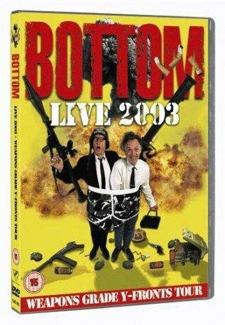 Постер Bottom Live 2003: Weapons Grade Y-Fronts Tour