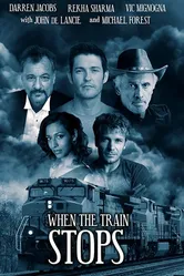 When the Train Stops постер