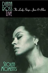 Diana Ross Live! The Lady Sings... Jazz & Blues: Stolen Moments постер