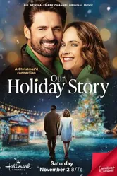 Our Holiday Story постер