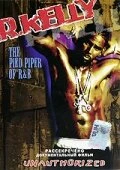 Постер R. Kelly: The Pied Piper Of R&B 2004