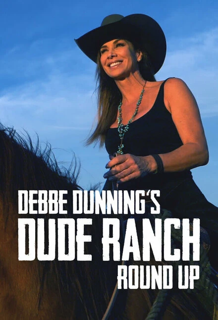 Постер Debbe Dunning's Dude Ranch Roundup