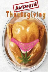 Awkward Thanksgiving постер